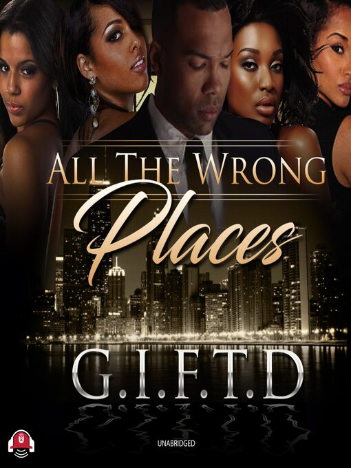 Title details for All the Wrong Places by G. I. F. T. D - Available